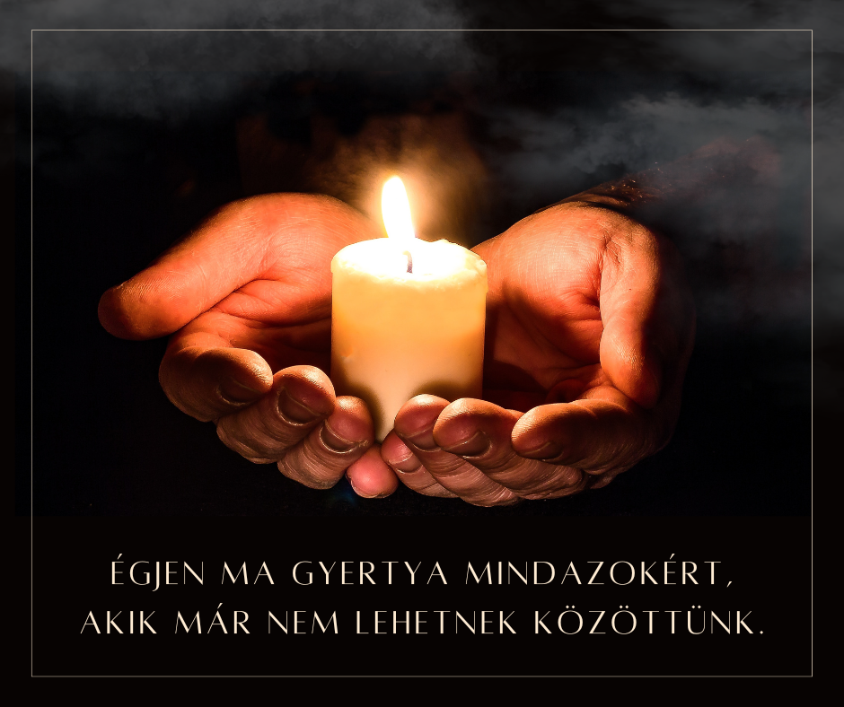Égjen ma gyertya mindazokért, akik...