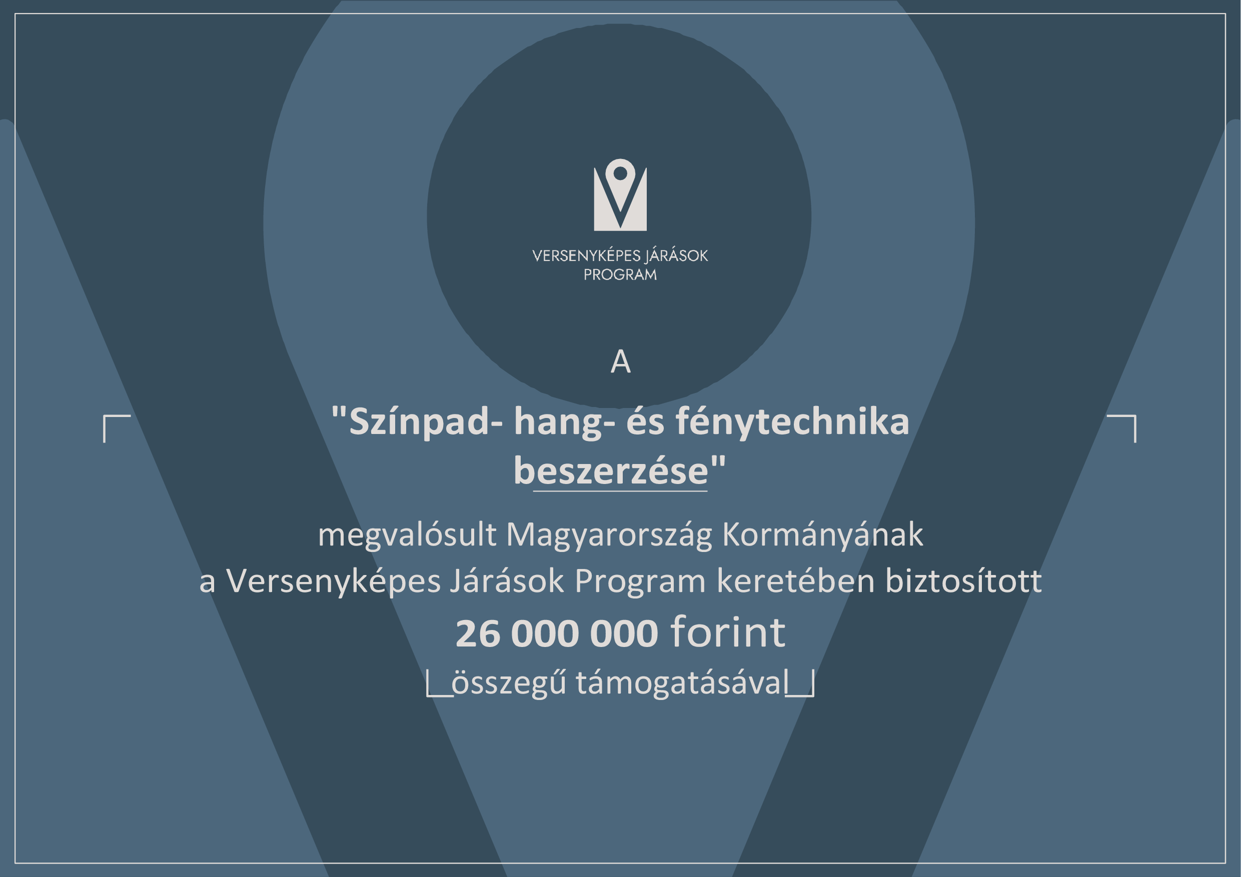 Színpad- hang- és fénytechnika beszerzése