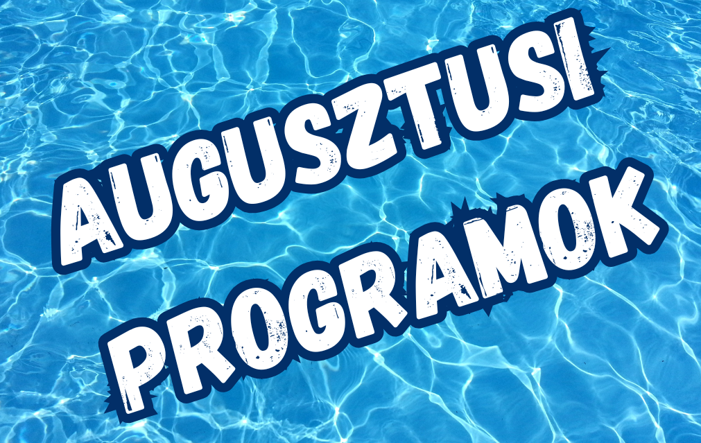 Augusztusi programok