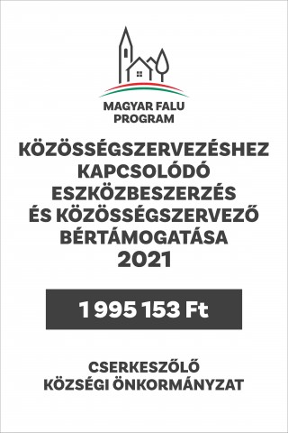 „Közösségfejlesztéshez kapcsolódó eszközbeszerzés és közösségszervező bértámogatása- 2021 című MFP-KEB/2021 kódszámú pályázat