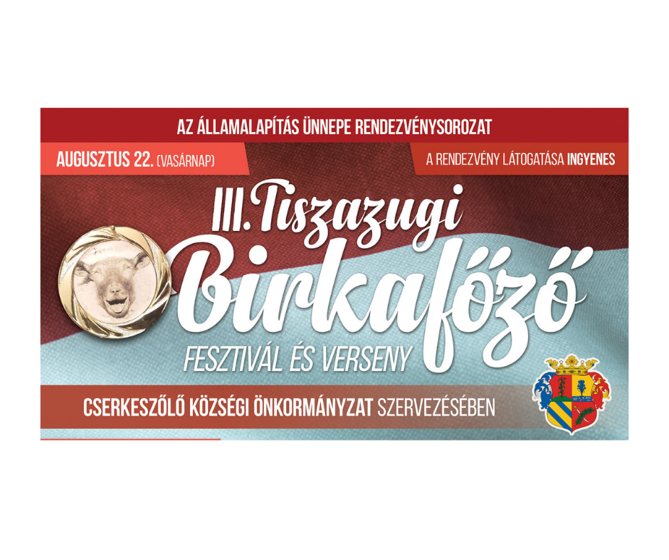 III. TISZAZUGI BIRKAFŐZŐ ÉS VERSENY